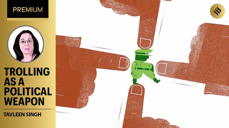 Tavleen Singh writes: Trolling as a political weapon