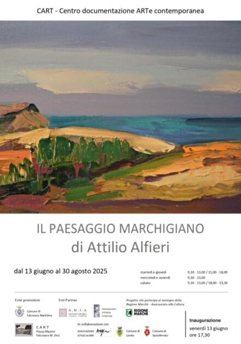 Il paesaggio marchigiano di Attilio Alfieri. La Mostra al CART - Centro documentazione ARTe contemporanea Palazzo Pergoli - Falconara Marittima (An)