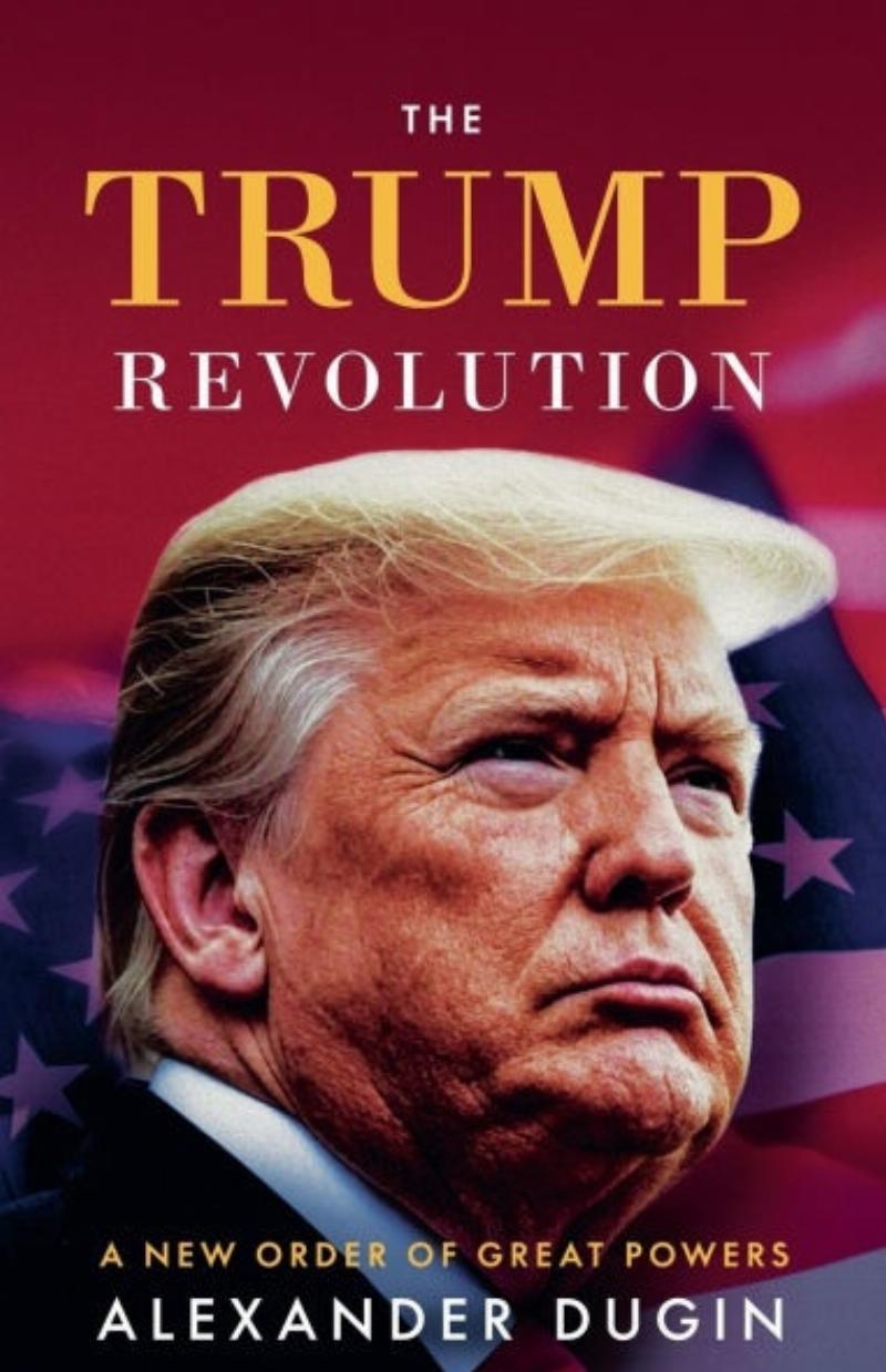 How Russia’s Alexander Dugin Tries to Explain the Trump Revolution