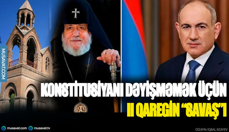 Konstitusiyanı dəyişməmək üçün II Qaregin “savaş