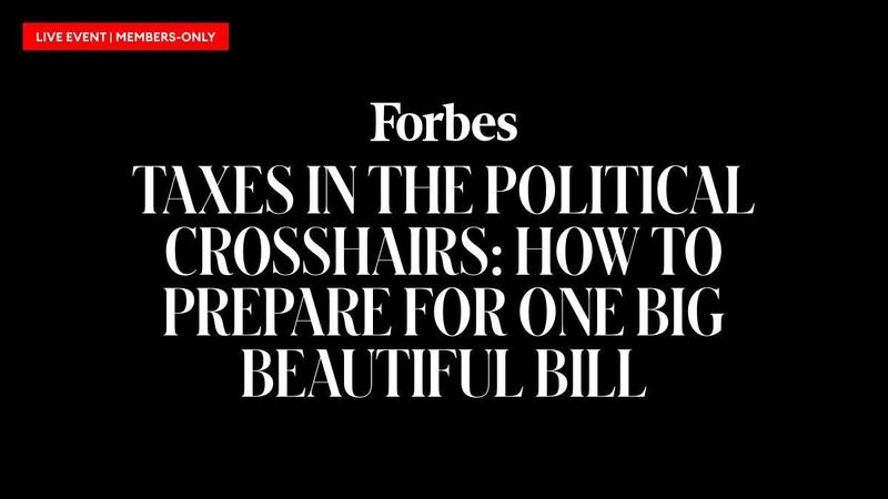 Members-Only Event: Taxes In The Political Crosshairs: How To Prepare For One Big Beautiful Bill
