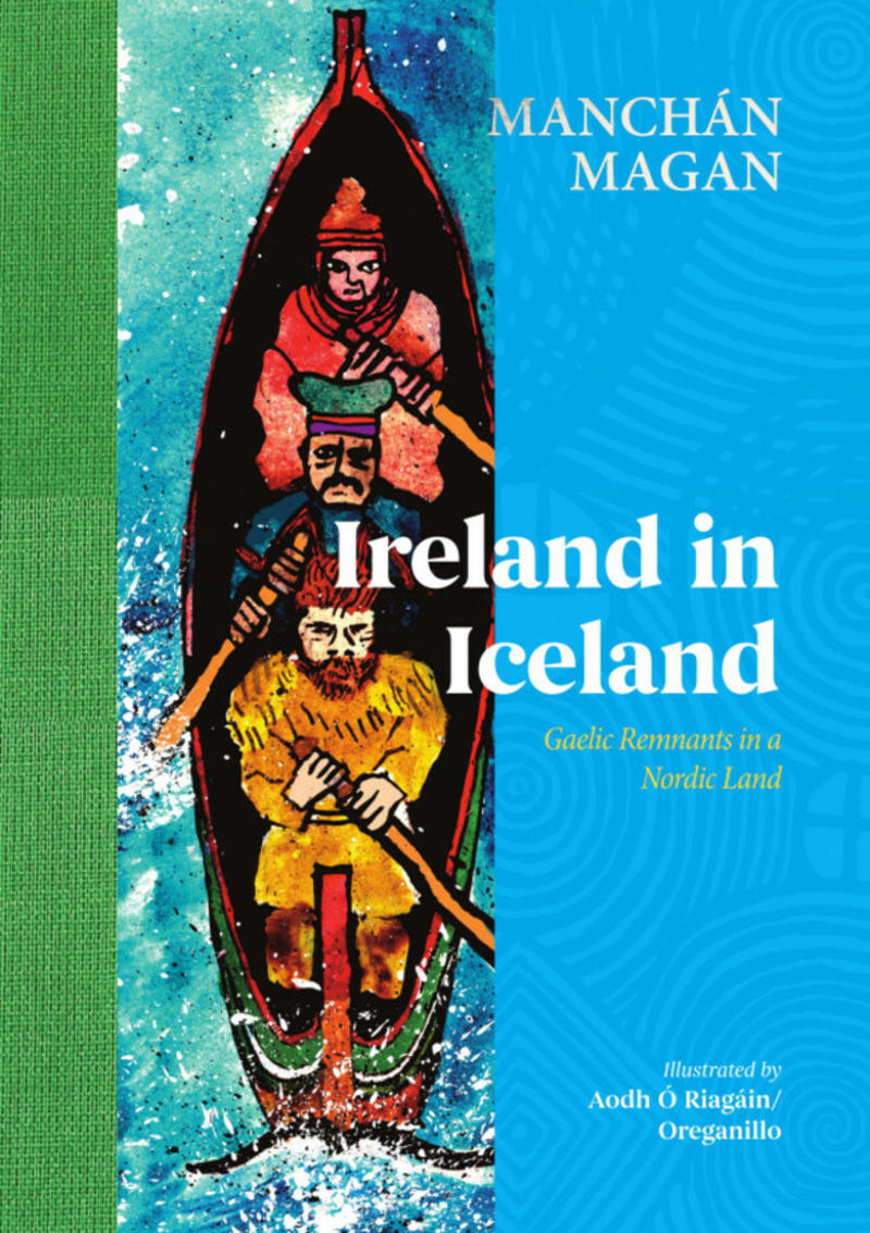 Manchán Magan on our forgotten kin: Tracing Ireland’s hidden legacy in Iceland