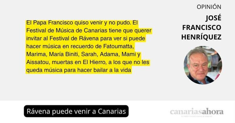 Rávena puede venir a Canarias