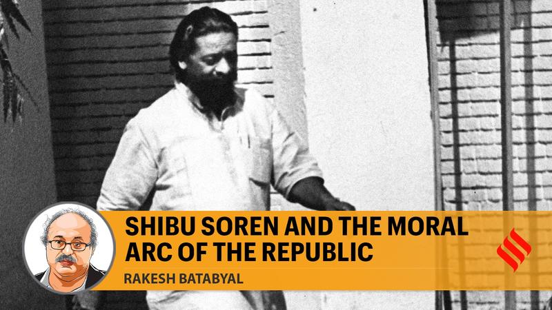 Shibu Soren and the moral arc of the republic