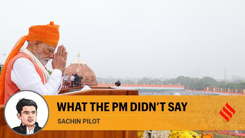 Sachin Pilot writes: All that the Prime Minister didn’t say in his Independence Day speech
