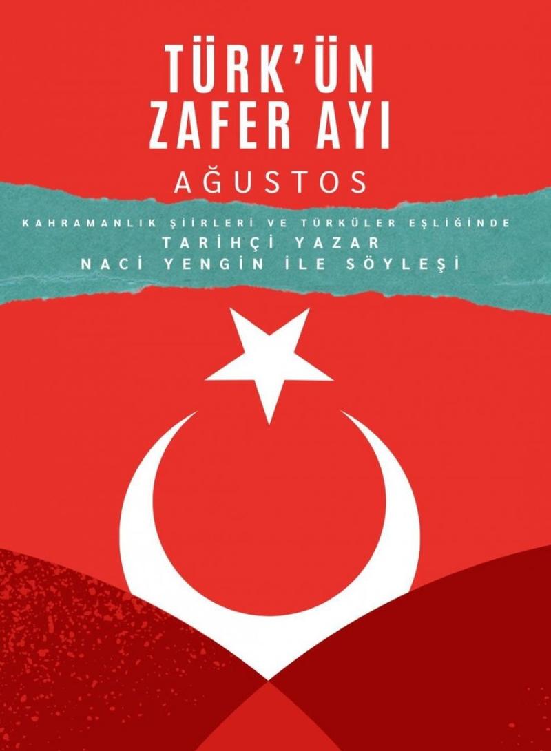TÜRK'ÜN ZAFERLER AYI AĞUSTOS