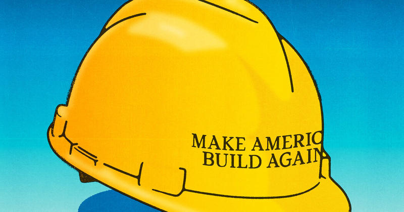 Can Trump Build or Just Demolish? We’re About to Find Out.