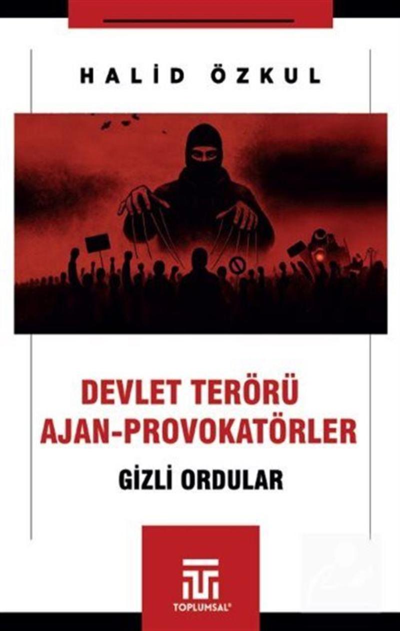 Devlet terörü ve ajan-provokatörler-2