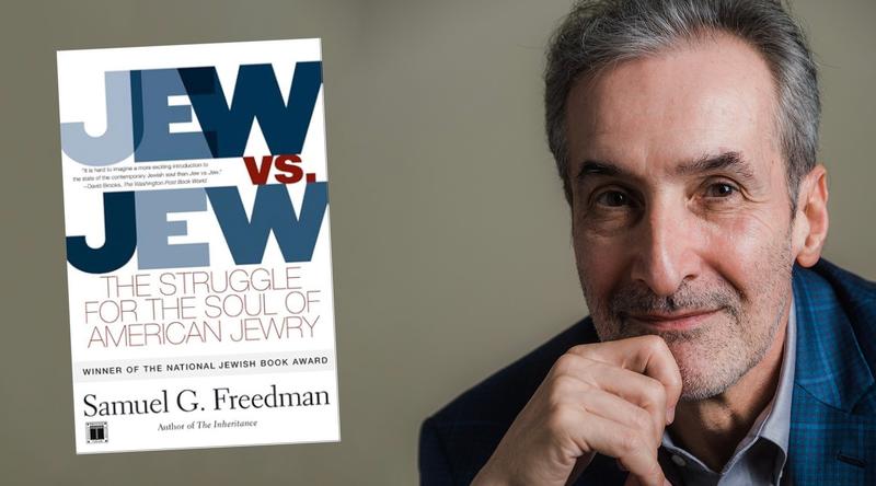 25 years after writing ‘Jew vs. Jew,’ Samuel Freedman sees new divisions in US Jewry