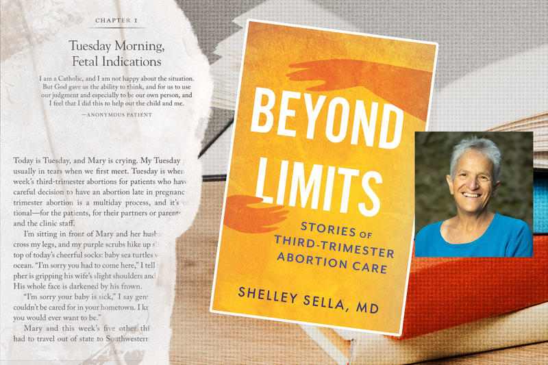Who Gets a Third-Trimester Abortion and Why? Doctor’s New Book Unpacks Politicized Procedure
