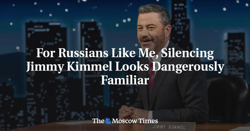 For Russians Like Me, Silencing Jimmy Kimmel Looks Dangerously Familiar
