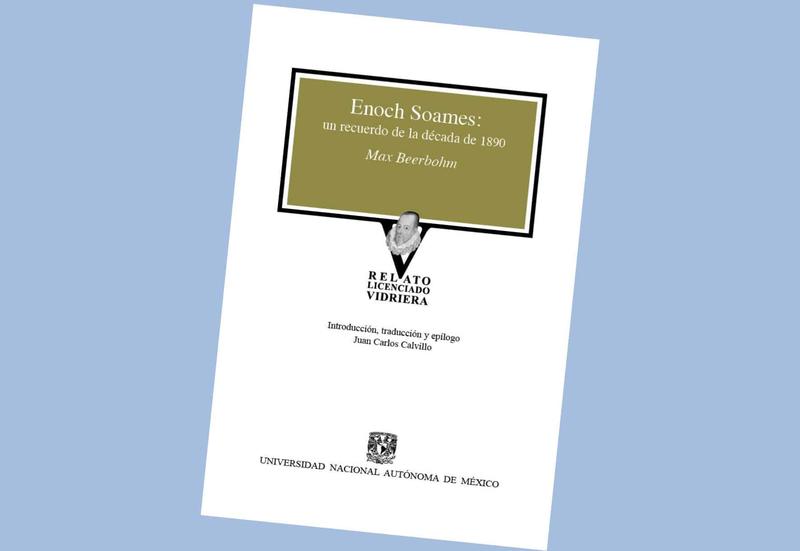 “Enoch Soames”, un clásico que tenía que traducirse otra vez