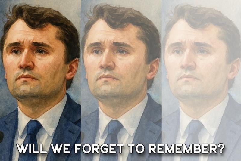 We Are All Charlie Kirk…Until We’re Not