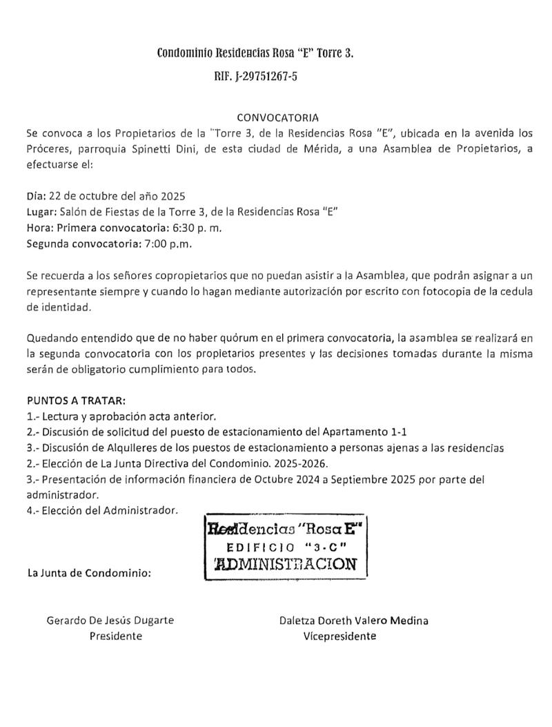 Convocatoria Asamblea de Propietarios de la «Torre 3, de la Residencias Rosa «E», ubicada en la avenida los Próceres, parroquia Spinetti Dini, de la ciudad de Mérida Convocatoria Asamblea de Propietarios de la «Torre 3, de la Residencias Rosa «E», ubicada en la avenida los Próceres, parroquia Spinetti Dini, de la ciudad de Mérida