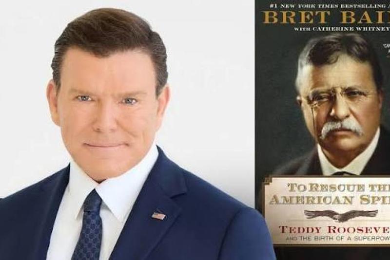 Theodore Roosevelt jumps out of the pages in Bret Baier’s newest book