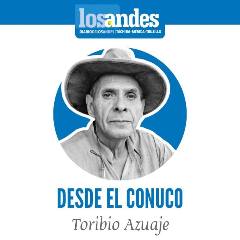 Desde el Conuco | Para el mal peón, no hay buen apero | Por: Toribio Azuaje Desde el Conuco | Para el mal peón, no hay buen apero | Por: Toribio Azuaje