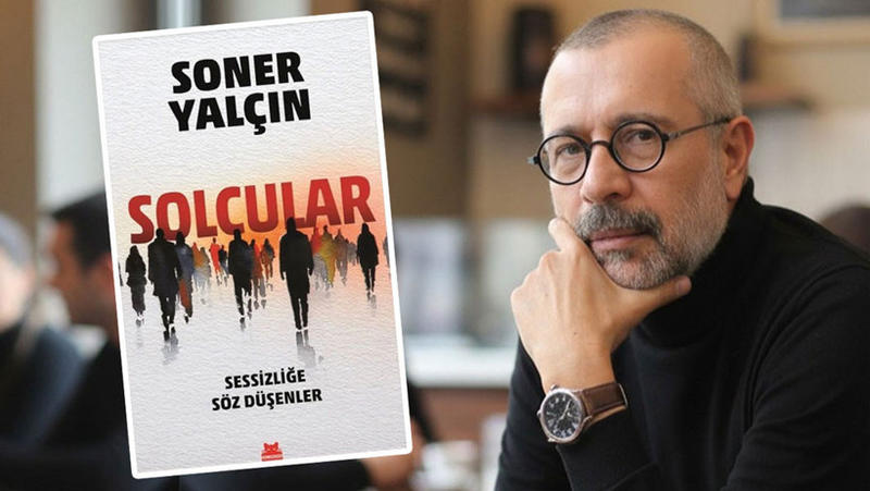 Soner Yalçın’ın çok konuşulan yeni kitabı