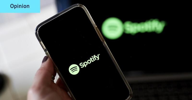 The problem isn’t Spotify. Now hit play and stop pretending you care