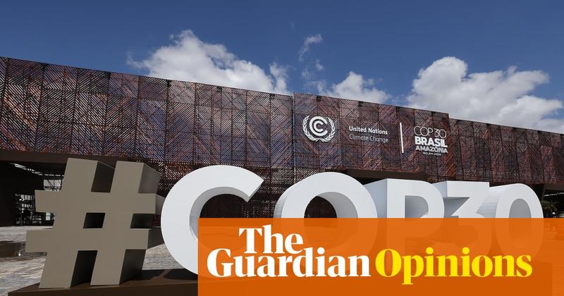 The Guardian view on Cop30: someone has to pay for the end of the oil and gas age The Guardian view on Cop30: someone has to pay for the end of the oil and gas age