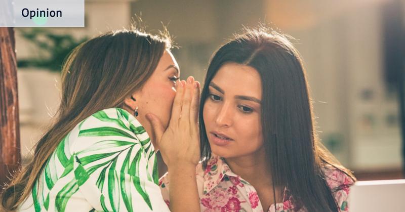 Office gossip is now against the law. (But you didn’t hear that from me)