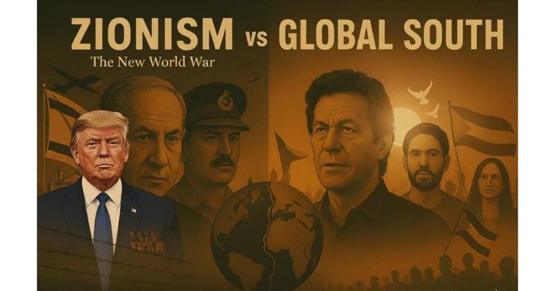 Zionism vs Global South: The New World War