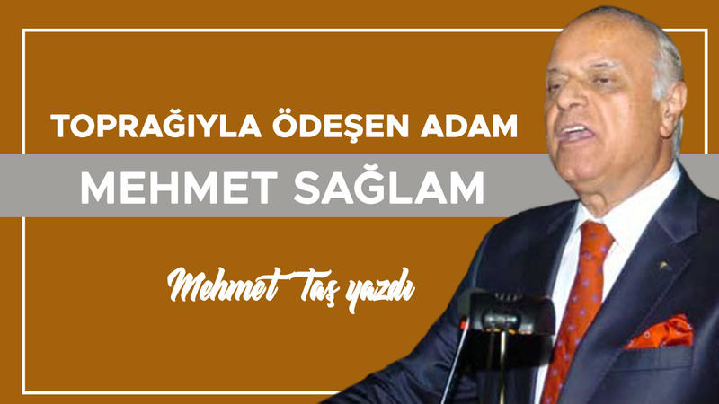 Toprağıyla Ödeşen Adam: Prof. Dr. Mehmet Sağlam