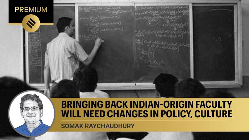 Bringing back Indian-origin faculty will need changes in policy, culture