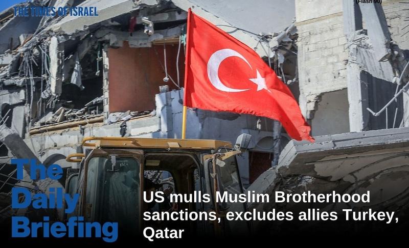 Daily Briefing Nov. 27: Day 783 – US mulls Muslim Brotherhood sanctions, excludes allies Turkey, Qatar