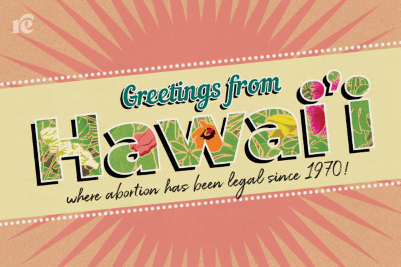 In Hawai’i, Indigenous Abortion Care Traditions Meet Modern Medicine (From the Archive, 2022)