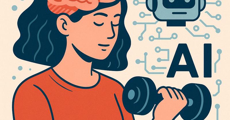 Train Your Mental Muscles Amid AI