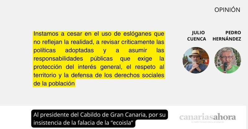 Al presidente del Cabildo de Gran Canaria, por su insistencia de la falacia de la “ecoisla”