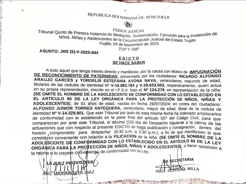 EDICTO. Se hace saber a todo aquel que tenga interés directo y manifiesto, por la causa con Motivo de IMPUGNACIÓN DE RECONOCIMIENTO DE PATERNIDAD, presentada por los ciudadanos: RICARDO ALFONSO ARAUJO GARCES Y YORGELIS ESTEFANIA AYONA NAVA, titulares de las cedulas de identidad N° V-16.883.784 y V-29.633.503 EDICTO. Se hace saber a todo aquel que tenga interés directo y manifiesto, por la causa con Motivo de IMPUGNACIÓN DE RECONOCIMIENTO DE PATERNIDAD, presentada por los ciudadanos: RICARDO ALFONSO ARAUJO GARCES Y YORGELIS ESTEFANIA AYONA NAVA, titulares de las cedulas de identidad N° V-16.883.784 y V-29.633.503