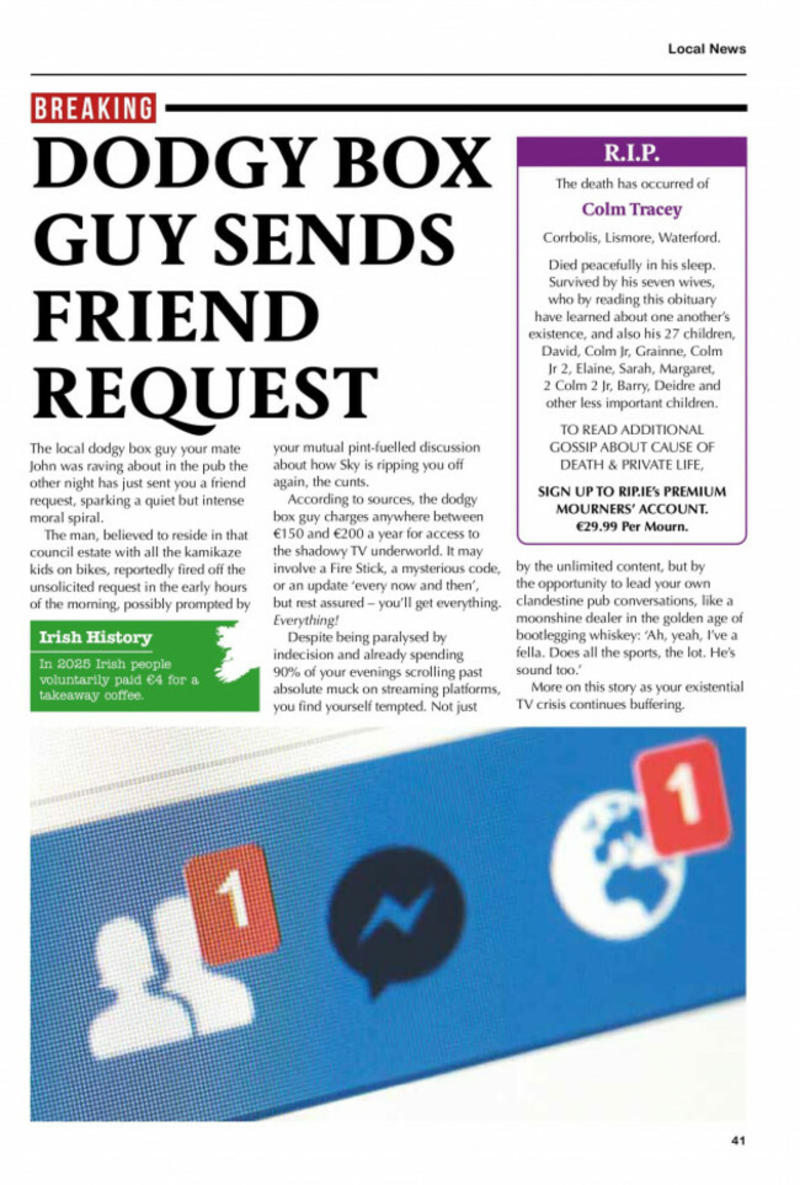 Waterford Whispers News: Local dodgy box guy sends you a friend request
