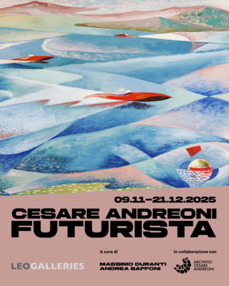 Il futurista Cesare Andreoni (1903-1961) alla LeoGalleries di Monza. Un interprete singolare del futurismo italiano.