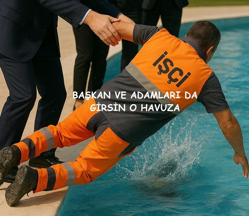 BAŞKANI DA “HAVUZA” ATMALI