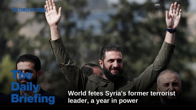 Daily Briefing Dec. 8: Day 794 – World fetes Syria’s former terrorist leader, a year in power Daily Briefing Dec. 8: Day 794 – World fetes Syria’s former terrorist leader, a year in power