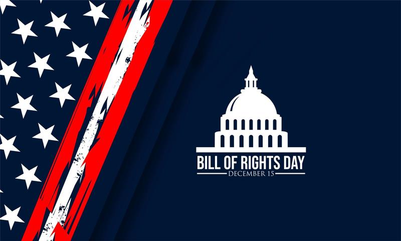 Bill of Rights Day: How Your Rights Keep Authoritarianism in Check
