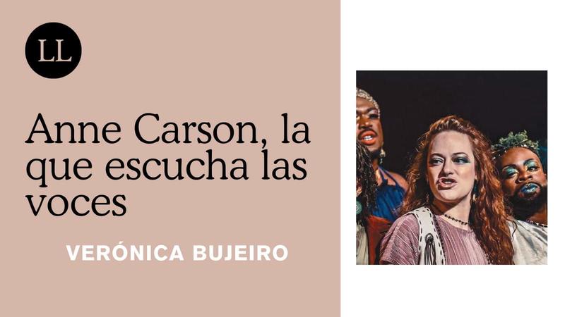 Anne Carson, la que escucha las voces