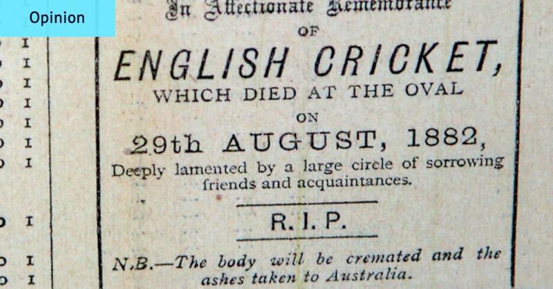 Since 1882, winning the Ashes has never been about entertainment Since 1882, winning the Ashes has never been about entertainment
