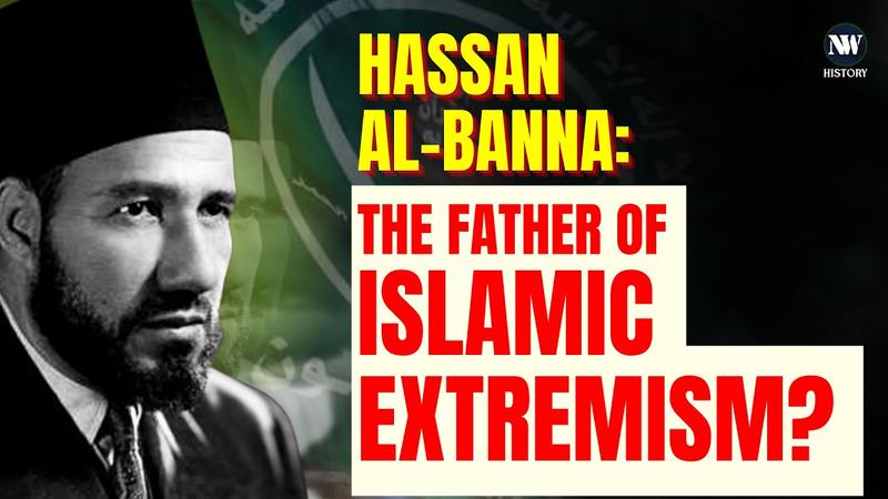 One Man Triggered Militant Islam | Hassan Al Banna's Story