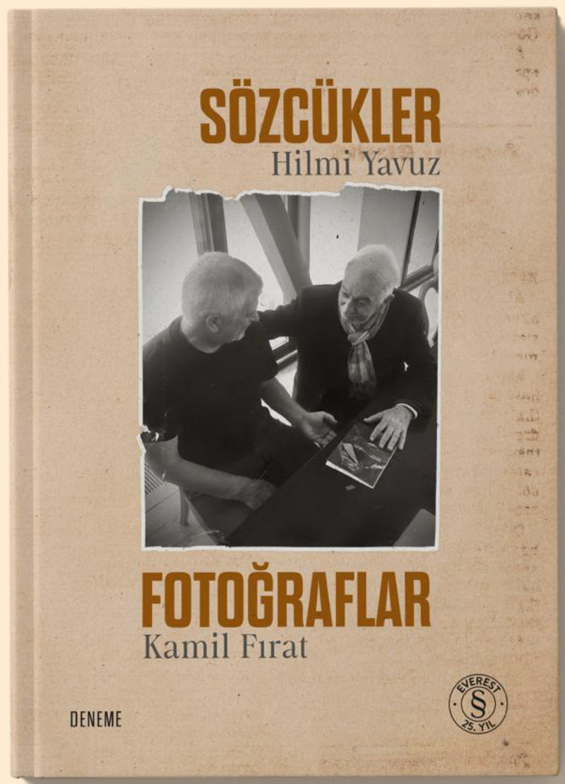 Fotoğraf sanatçısı Kamil Fırat ile felsefeci Hilmi Yavuz’un atışmaları: “Sözcükler ve Fotoğraflar”