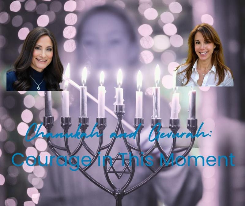 Chanukah and Gevurah: Courage in This Moment