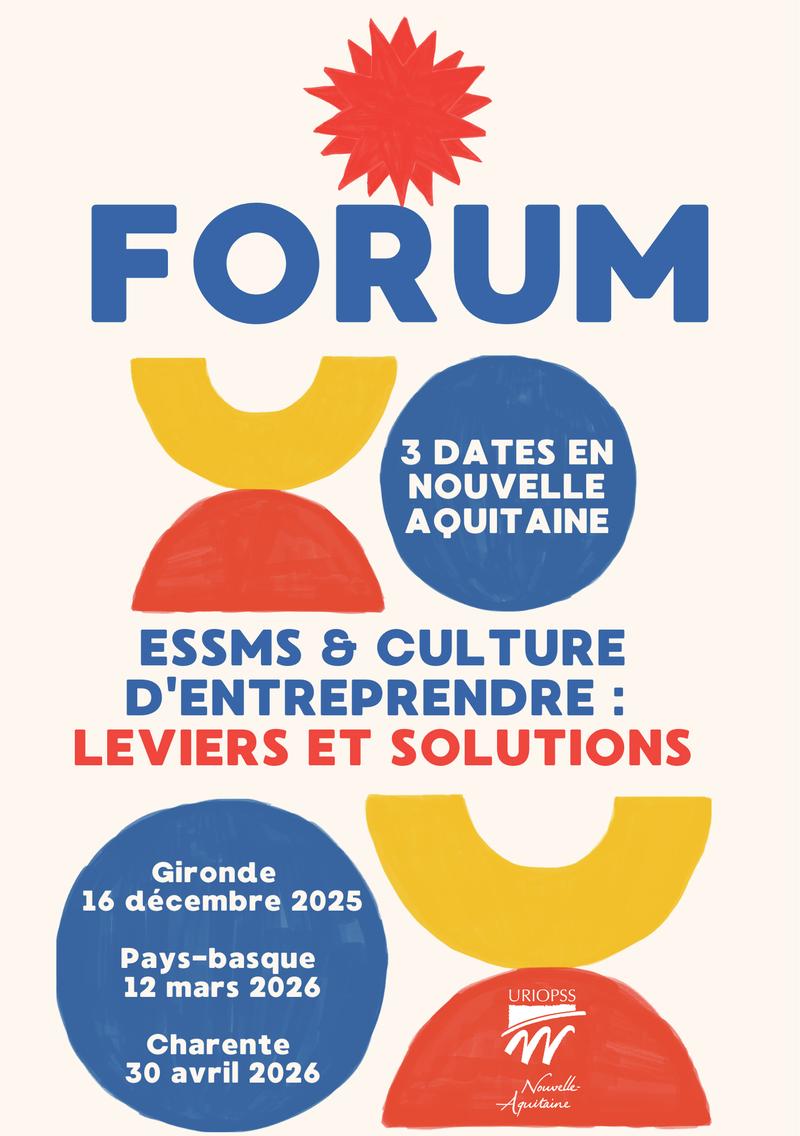 Forum ESSMS et culture d’entreprendre : leviers et solutions le 16 décembre... Forum ESSMS et culture d’entreprendre : leviers et solutions le 16 décembre...