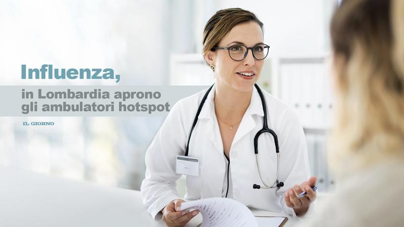 Influenza, in Lombardia ecco gli ambulatori hotspot: come funzionano