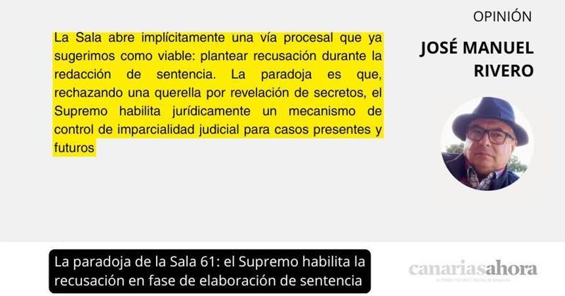 La paradoja de la Sala 61: el Supremo habilita la recusación en fase de elaboración de sentencia
