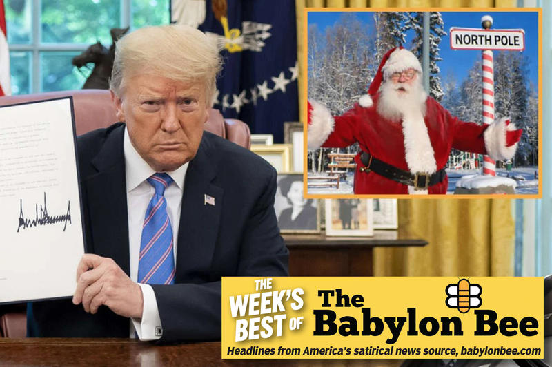 Best of the Babylon Bee: Trump imposes 25 percent tariff on all Christmas presents from North Pole