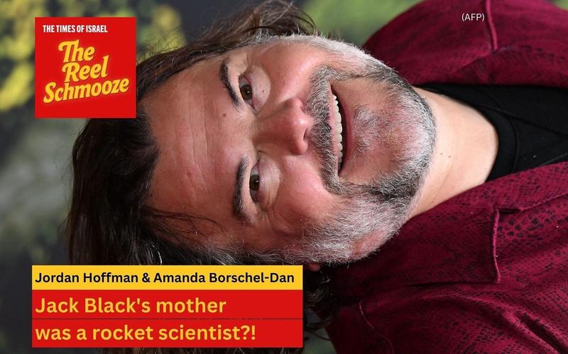 The Reel Schmooze: Jack Black’s mother was a rocket scientist?!