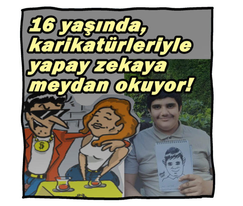 16 Yaşında, yapay zekaya meydan okuyor! 16 Yaşında, yapay zekaya meydan okuyor!