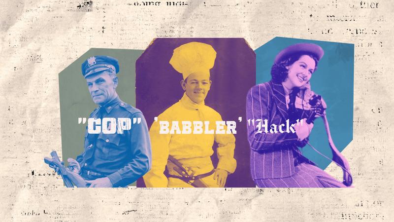 Babblers, cops and quacks: the sometimes dark – but often amusing – origins of nicknames for jobs