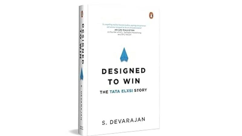 Book Extract | Designed To Win: The Quiet Transformation Of Tata Elxsi